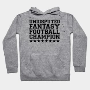 Undisputed Fantasy Football Champion Hoodie